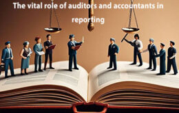 نقش حیاتی حسابرسان و حسابداری در خصوص گزارشگری